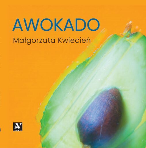 awokado - Małgorzata Kwiecień