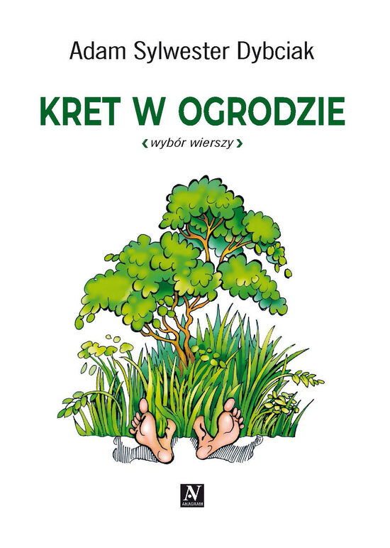 KRET W OGRODZIE Adam S. Dybciak