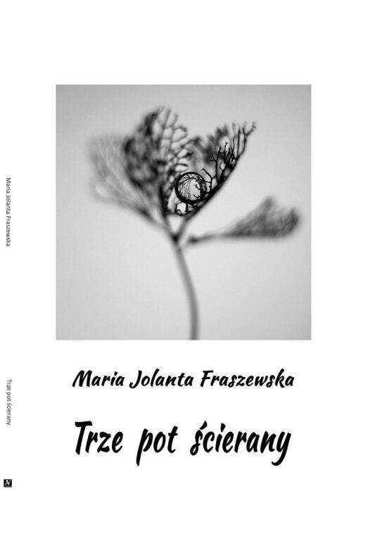 Trze pot ścierany Maria Jolanta Fraszewska