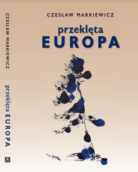 Przeklęta EUROPA - Czesław Markiewicz